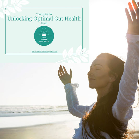Free Digital Download - Unlocking Optimal Gut Health The Better Menopause 